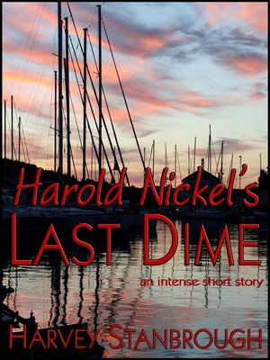 cover image of Harold Nickel's Last Dime